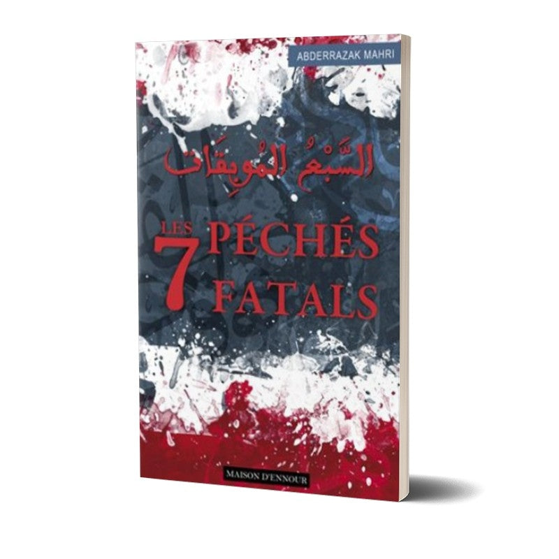 Les 7 Péchés Fatals - ABDERRAZAK MAHRI - Maison D'Ennour - Librairie Al Minhaj