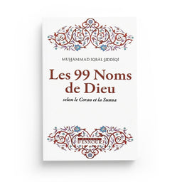 Les 99 Noms De Dieu - MUHAMMAD IQBÂL SIDDÎQÎ - Maison D'Ennour - Librairie Al Minhaj