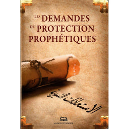 Les Demandes de Protection Prophétiques - Maison d'Ennour - Librairie Al Minhaj