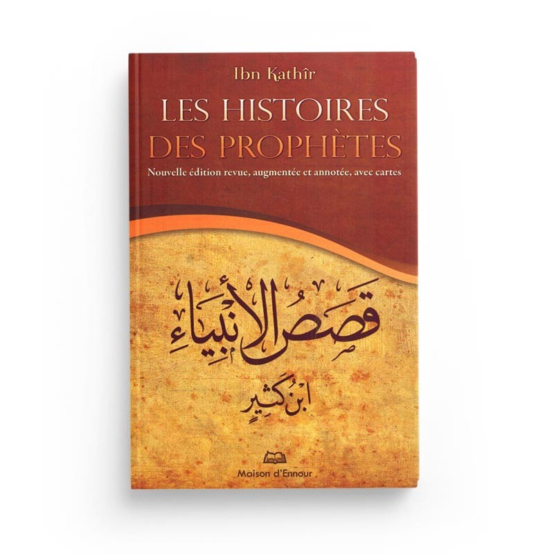 Les Histoires Des Prophètes - D'après Ibn Kathir - Format Poche - Maison D'Ennour - Librairie Al Minhaj