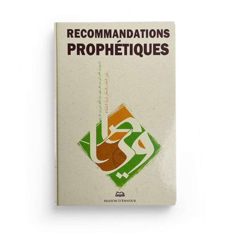 Recommandations Prophétiques - Maison D'Ennour - Librairie Al Minhaj