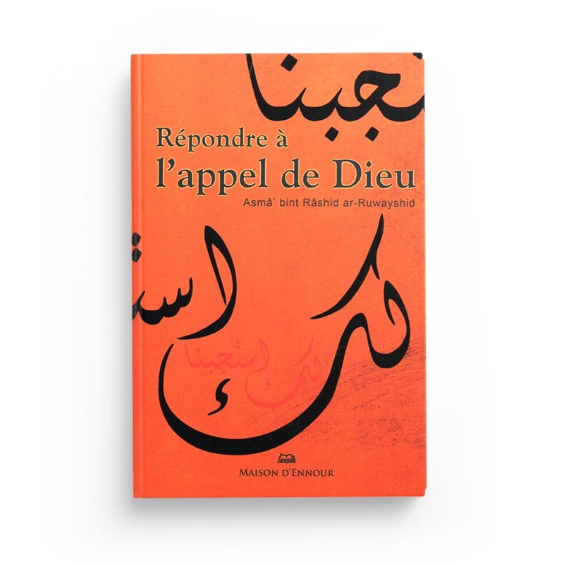 Répondre à l'Appel de Dieu' - Asma Bint Rashid Ar-Ruwayshid - Maison D'Ennour - Librairie Al Minhaj