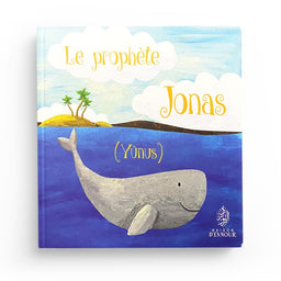Le Prophète Jonas (Yûnus) - Maison D'Ennour - Librairie Al Minhaj