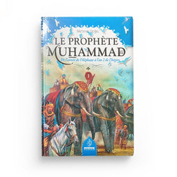Le Prophète Muhammad - Tome 1 , De L'année De L'éléphant à l'an 2 De l'Hégire - MEHMET DOGRU - Maison D'Ennour - Librairie Al Minhaj