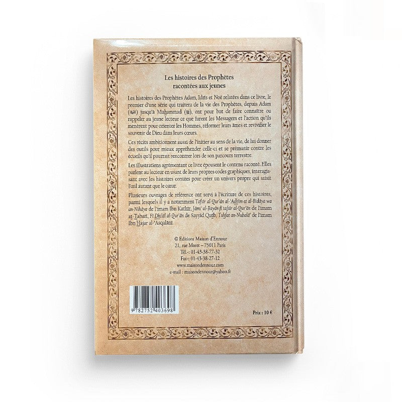 Les Histoires des Prophètes (ADAM, IDRÎS & NOÉ) racontées aux jeunes - Maison D'Ennour - Librairie Al Minhaj