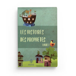 Les Histoires des Prophètes – livre 1 - Hatice UĞUR - Maison D'Ennour - Librairie Al Minhaj