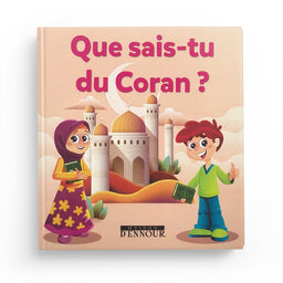 Que sais-tu du Coran? - Abderrazaq Mahri - Maison D'Ennour - Librairie Al Minhaj