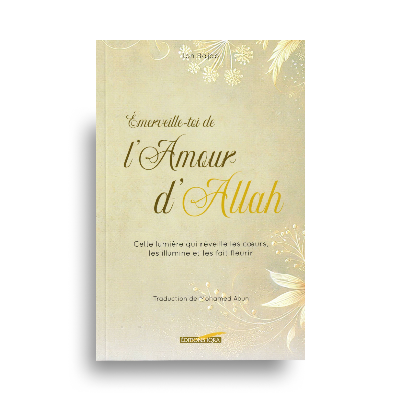 Émerveille-toi de l’Amour d’Allah – Ibn Rajab livre