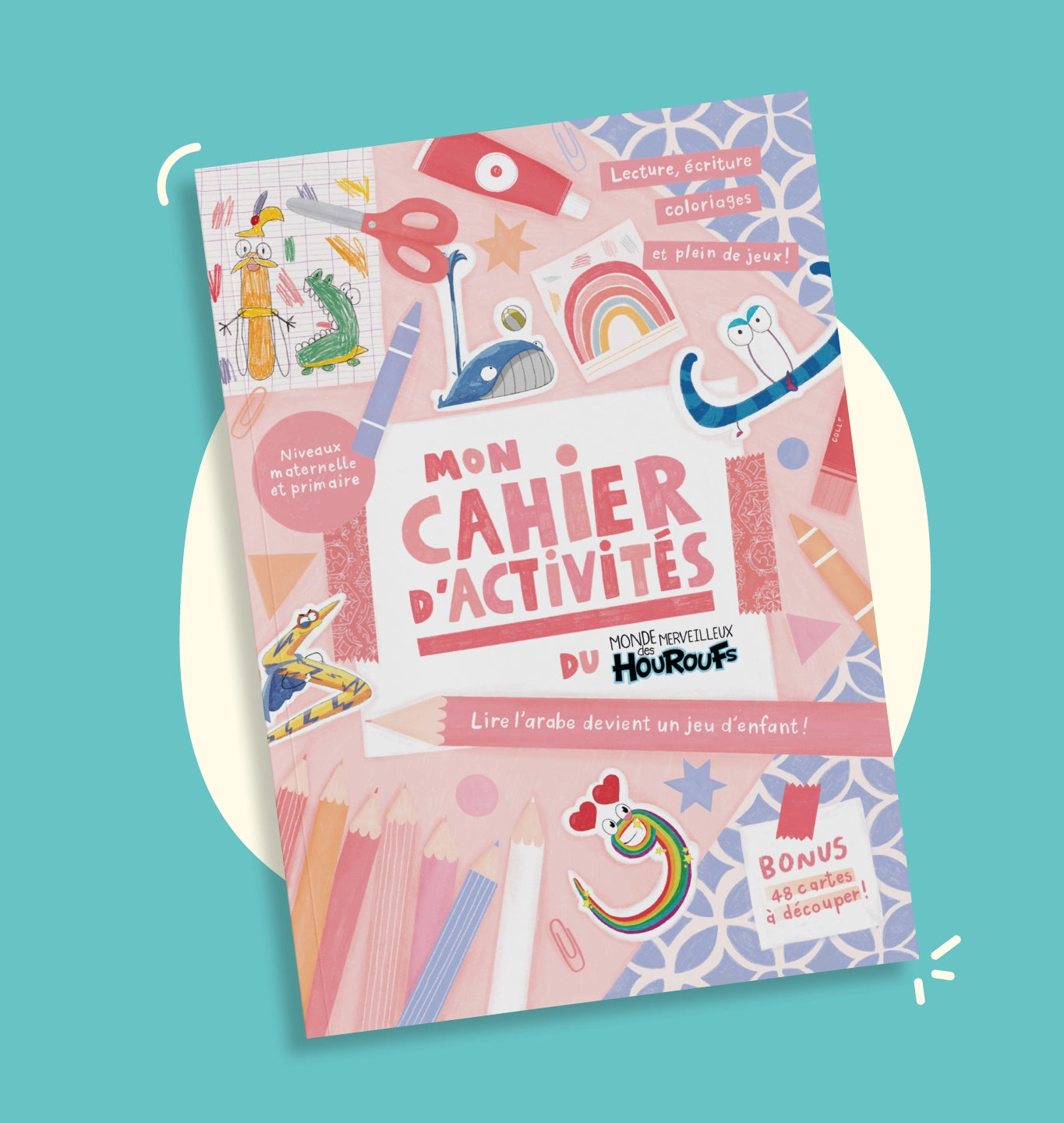 Mon Cahier d'Activités du Monde des Houroufs + 48 Cartes Bonus - Monde Des Houroufs - Librairie Al Minhaj