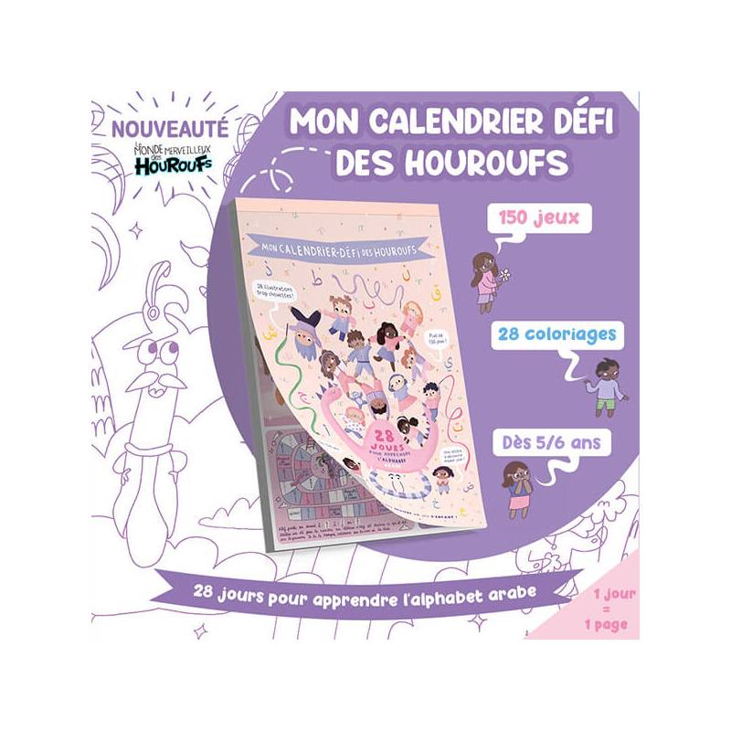 Mon Calendrier Défi des Houroufs –28 jours pour apprendre l'alphabet arabe - Le Monde Des Houroufs - Librairie Al Minhaj