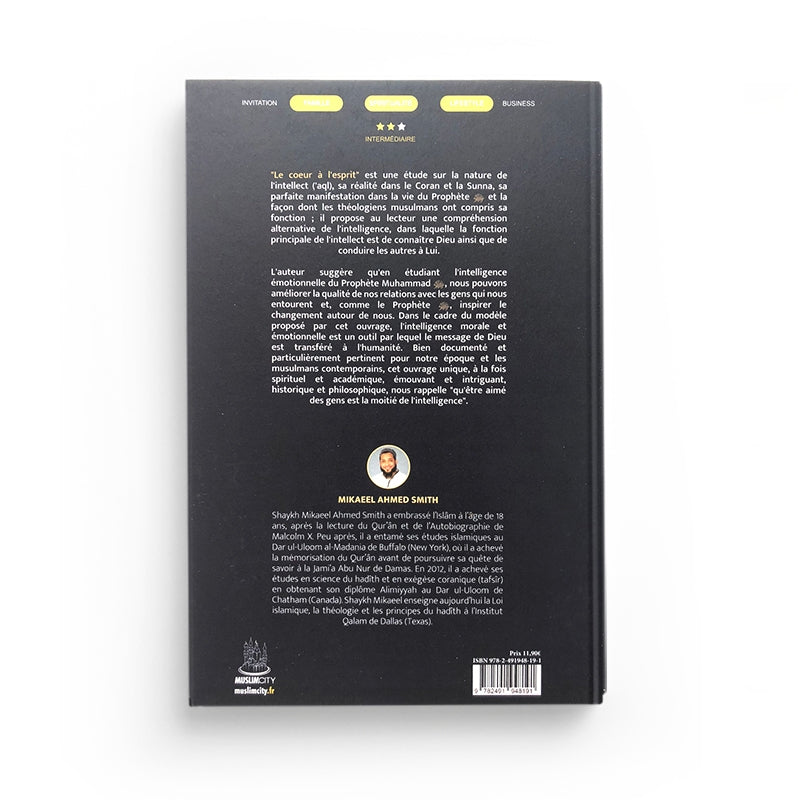 Le Cœur à L'Esprit - l'intelligence morale et émotionnelle du Prophète - MuslimCity - Librairie Al Minhaj