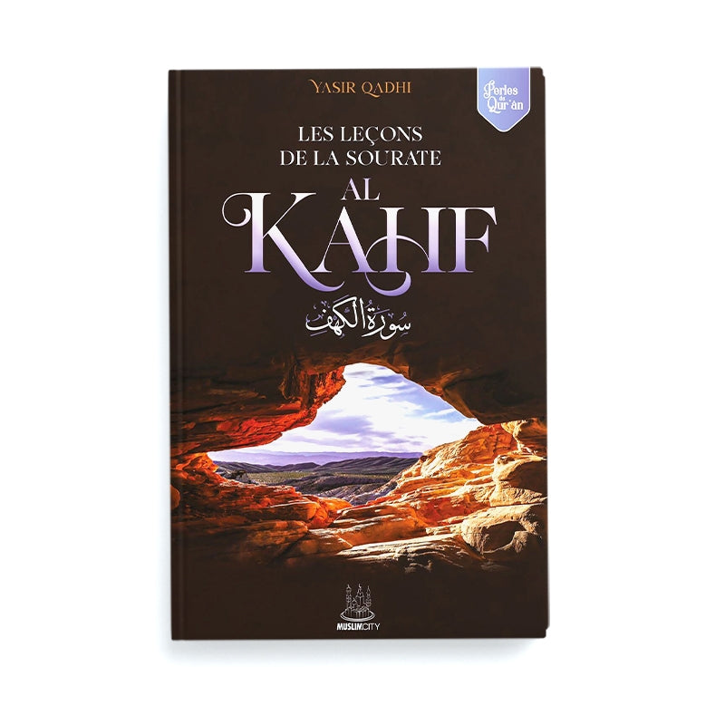 Les leçons de la sourate al Kahf - Yasir Qadhi - MuslimCity - Librairie Al Minhaj
