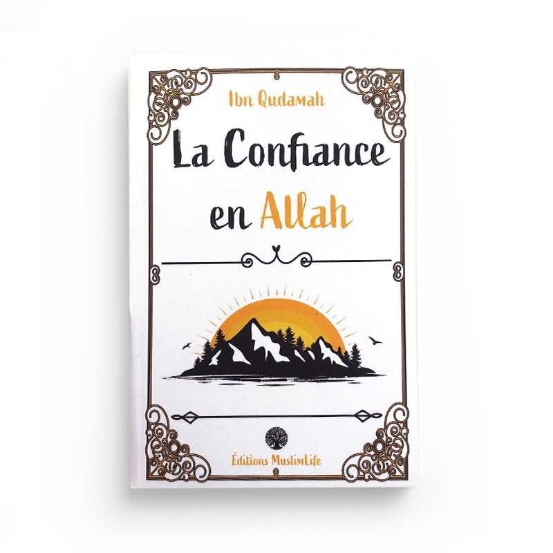 La Confiance En Allah - Ibn Qudamah - MuslimLife - Librairie Al Minhaj