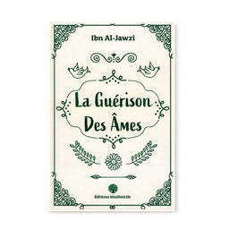 La Guérison Des Âmes - Ibn Al-Jawzî - MuslimLife - Librairie Al Minhaj