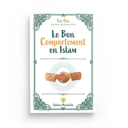 Le Bon Comportement en Islam - Ibn Baz - Editions MuslimLife - Librairie Al Minhaj