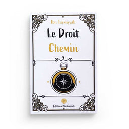 Le Droit Chemin - Ibn Taymiyyah - MuslimLife - Librairie Al Minhaj