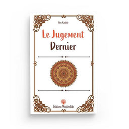 Le Jugement Dernier - Ibn Kathir - Éditions MuslimLife