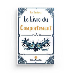 Le Livre du Comportement - Ibn Qudama Al-Maqdissi - MuslimLife - Librairie Al Minhaj