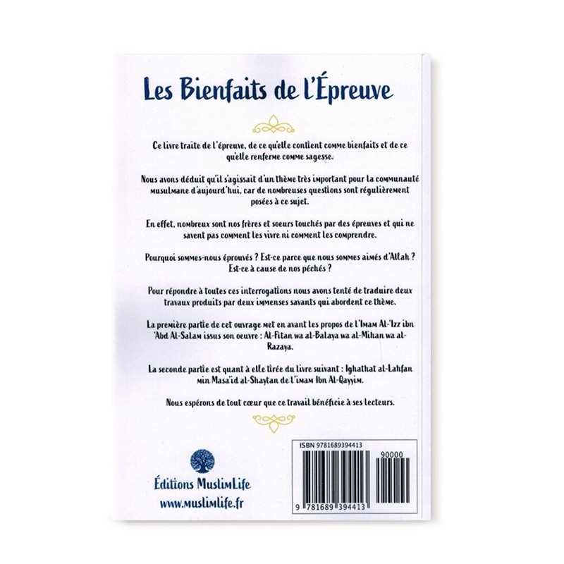 Les Bienfaits de l’Épreuve - Al-'Izz Ibn 'Abd Al-Salam &amp; Ibn Al-Qayyim - Editions MuslimLife