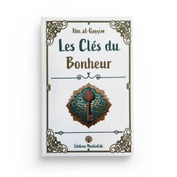 Les Clés du Bonheur - Ibn Al-Qayyim - Editions MuslimLife - Librairie Al Minhaj