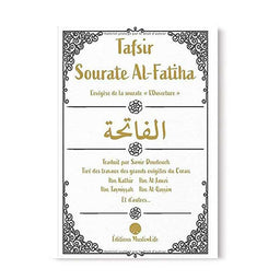 Tafsir Sourate Al-Fatiha - Tiré des Grands Exégètes du Coran - Editions MuslimLife