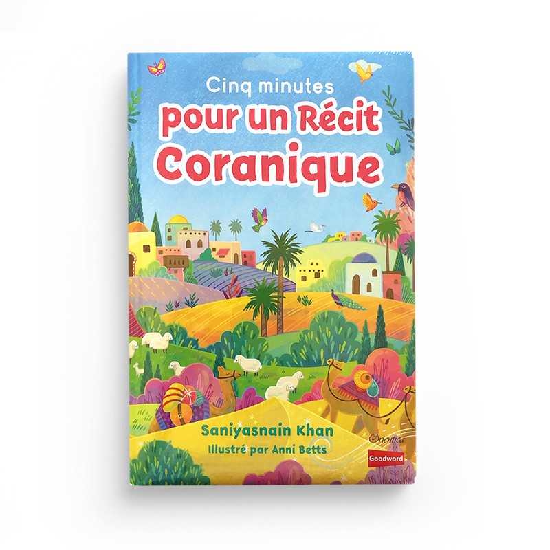 Cinq Minutes pour un Récit Coranique, Goodword, Orientica - Librairie Al Minhaj