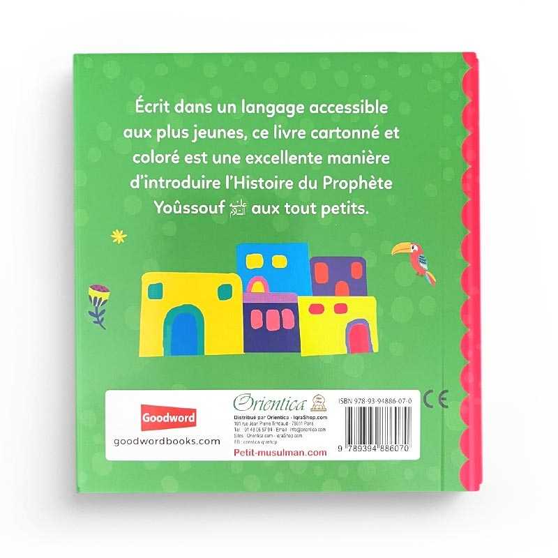Le Prophète Yoûssouf - Histoires Tirées du Coran pour Remercier Allah de Ses Bienfaits, Orientica, Goodword - Librairie Al Minhaj