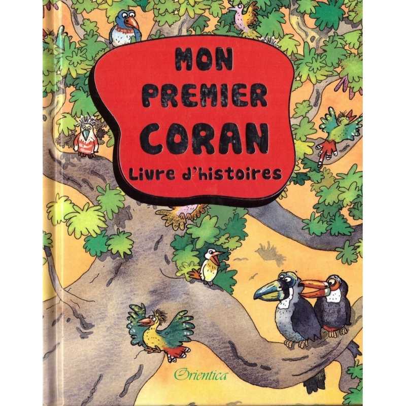 Mon Premier Coran - Livre d'Histoires - Saniyasnain Khan, Éditions Orientica - Librairie Al Minhaj