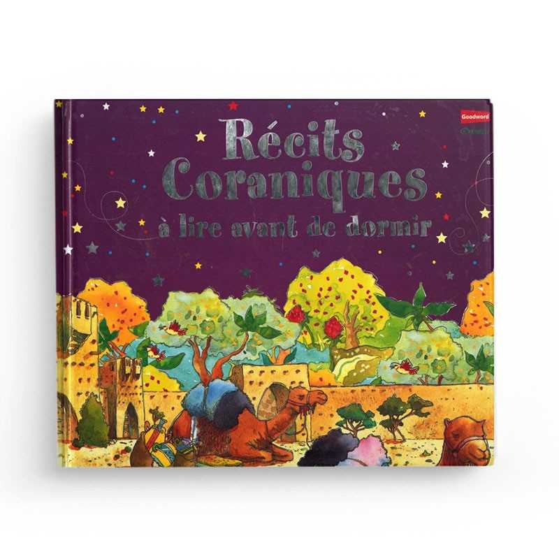 Récits Coraniques à Lire Avant de Dormir - Saniyasnain Khan, Goodword, Orientica - Librairie Al Minhaj