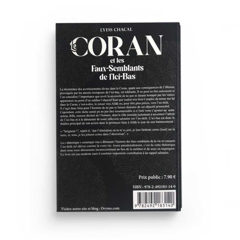 Le Coran et les Faux-Semblants de l'Ici-Bas - Lyess Chacal - Oryms - Librairie Al Minhaj
