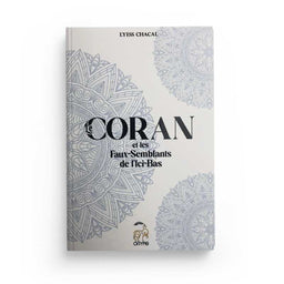 Le Coran et les Faux-Semblants de l'Ici-Bas - Lyess Chacal - Oryms - Librairie Al Minhaj