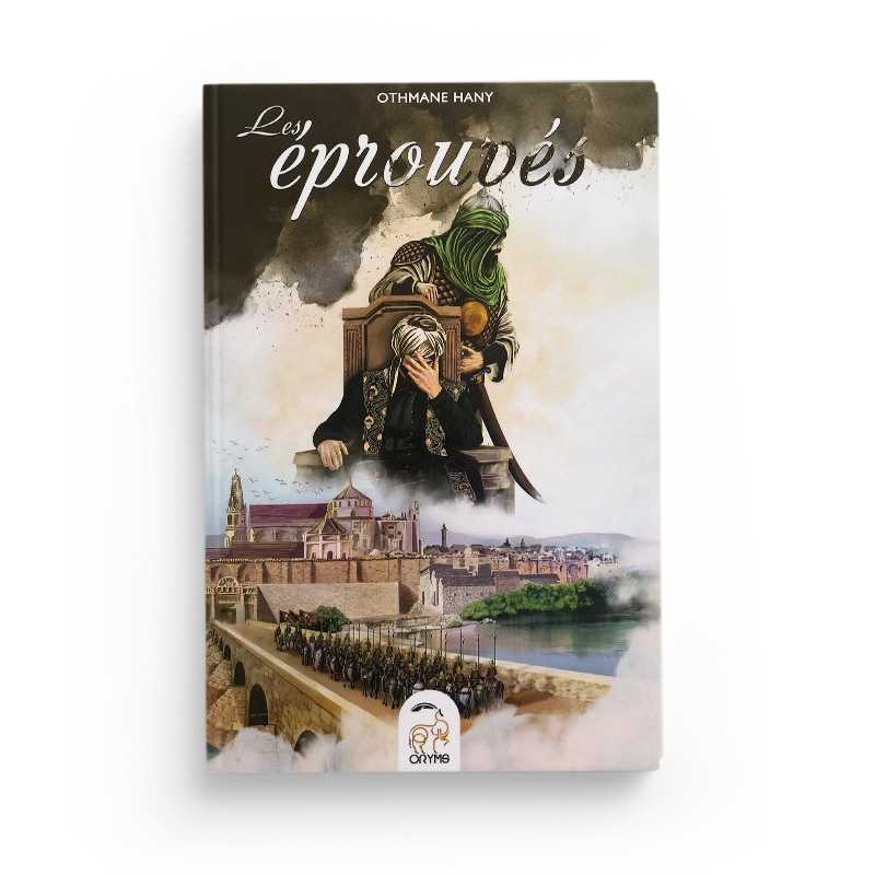 Les Éprouvés - Othmane Hany - Oryms Éditions - Librairie Al Minhaj