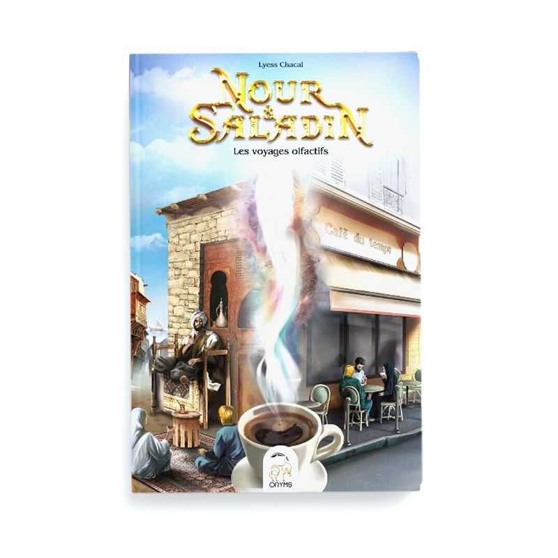 Nour & Saladin (Tome 5) : Les Voyages Olfactifs - Lyess Chacal - Oryms Éditions - Librairie Al Minhaj