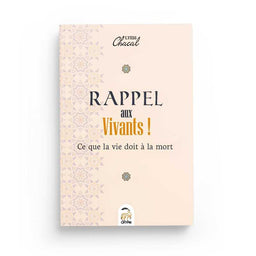 Rappel aux Vivants, Ce que la Vie Doit à la Mort - Lyess Chacal - Oryms - Librairie Al Minhaj