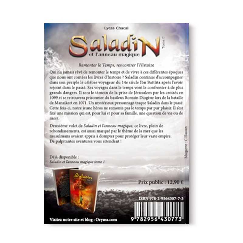 Saladin et l’Anneau Magique - Tome 2 - Remonter le Temps, Rencontrer l’Histoire - Lyess Chacal - Oryms - Librairie Al Minhaj