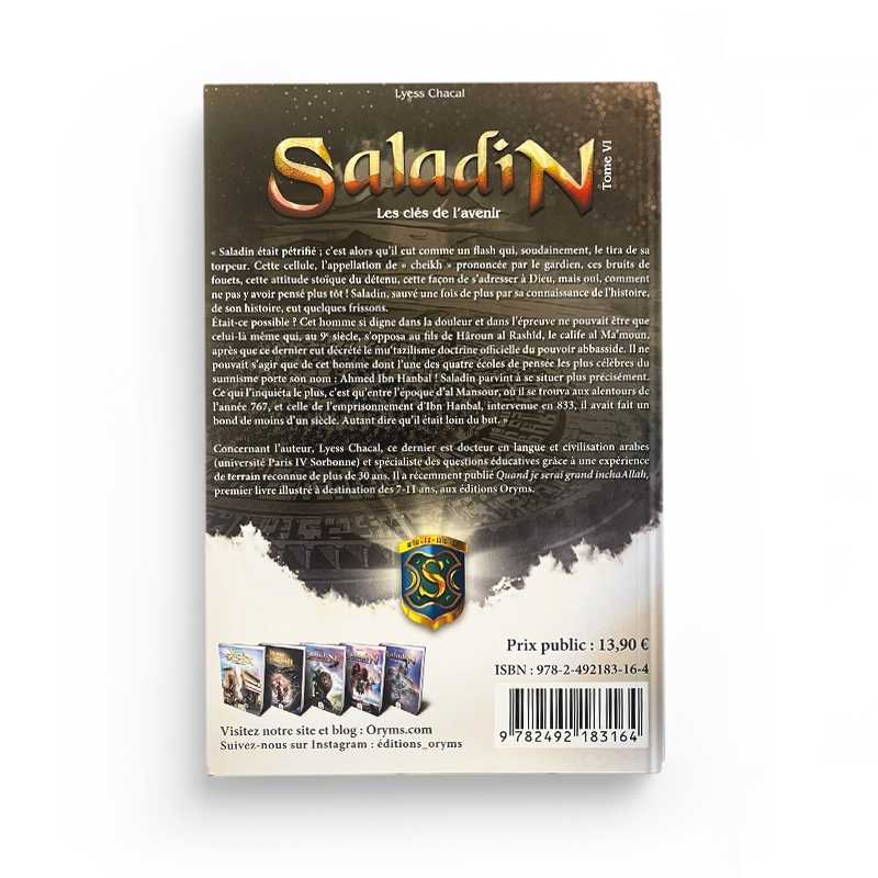 Saladin Tome 6 : Les Clés de l'Avenir - Lyess Chacal - Oryms - Librairie Al Minhaj