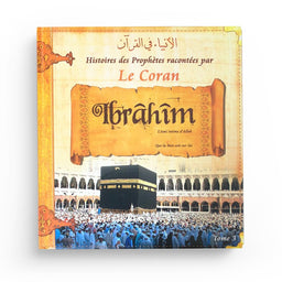 Histoires des Prophètes racontées par le Coran - Abraham - (Tome 3) - Pixelgraf - Librairie Al Minhaj