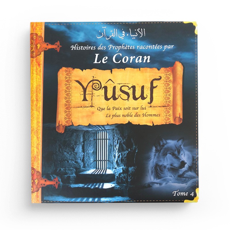Histoires des Prophètes racontées par le Coran' se consacre à la vie de Youcef (Joseph) - (Tome 4) - Pixelgraf - Librairie Al Minhaj
