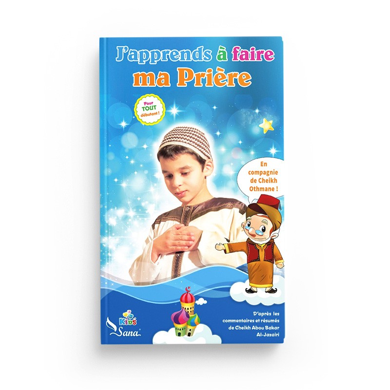 J'apprends à faire ma Prière (Pour Garçon) - Edition Sana - Librairie Al Minhaj