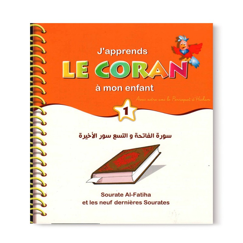 J'apprends le Coran à mon enfant (1) : Sourate Al Fatiha et les 9 dernières sourates - Pixelgraf - Librairie Al Minhaj