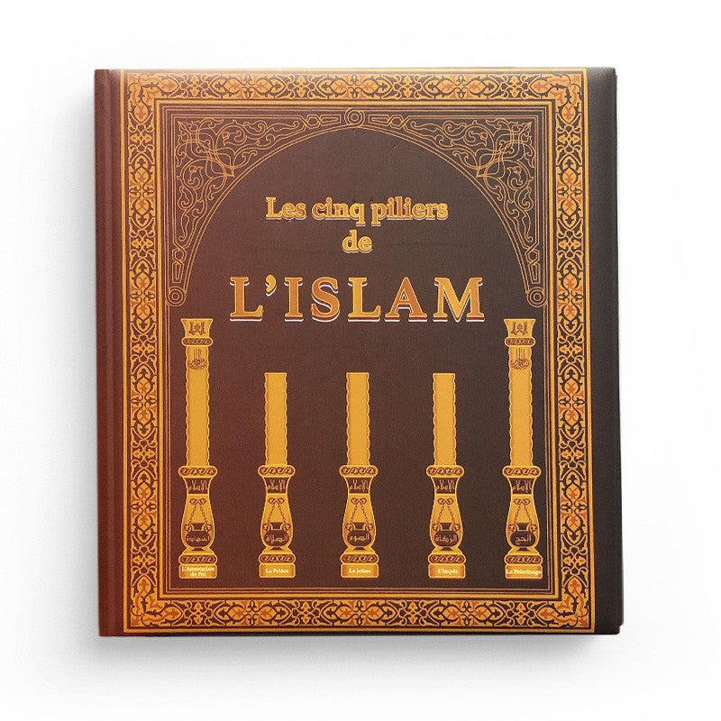 Les Cinq Piliers de l'Islam - PIXELGRAF - Librairie Al Minhaj