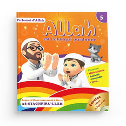 Parle-moi d'Allah - Allah est Celui Qui Pardonne (5) - Pixelgraf - Librairie Al Minhaj