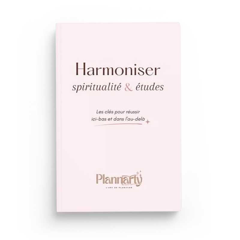 Harmoniser Spiritualité et Études : Les Clés pour Réussir Ici-bas et dans l'Au-delà - Plannarty