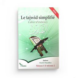 Le Tajwid Simplifié : Cahier d'Exercices, Niveaux 1 & 2 - Farid Ouyalize - Sana Édition - Librairie Al Minhaj