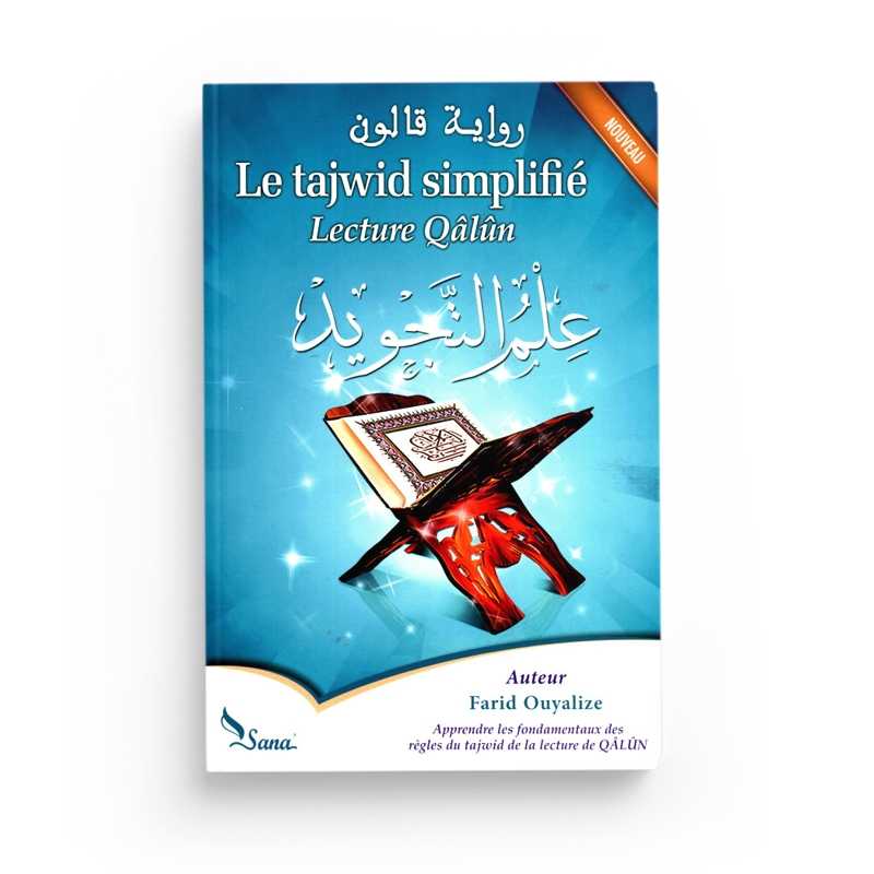 Le Tajwid Simplifié Lecture Qâlûn - Farid Ouyalize - Editions Sana - Librairie Al Minhaj