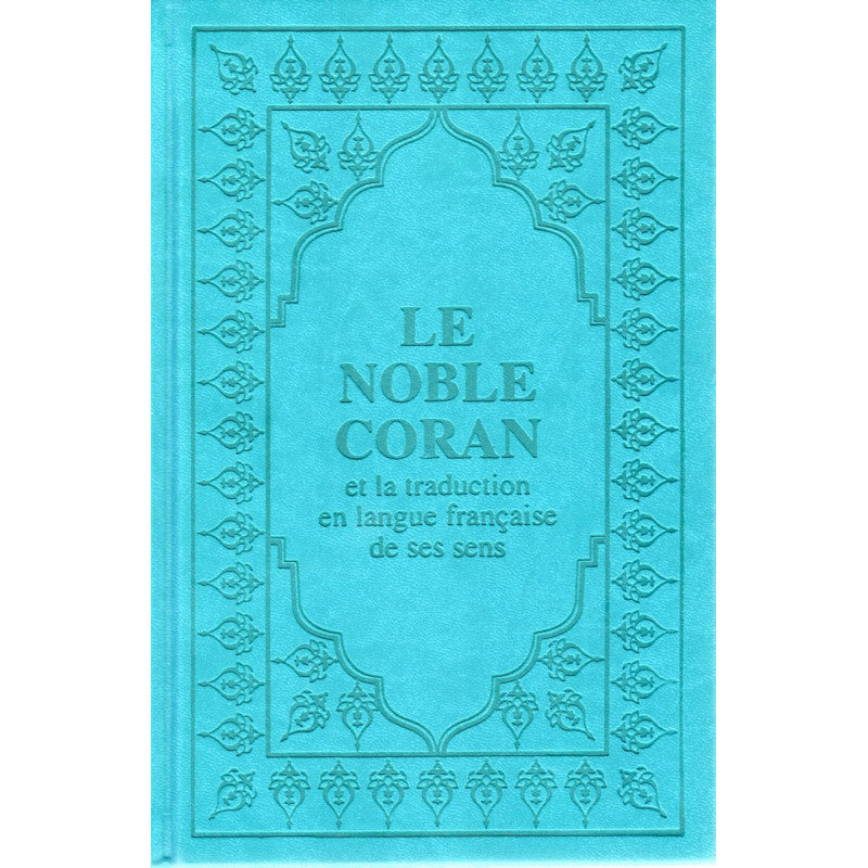 Le Coran (Arabe-Français) - Format 15X22 - Bleu Turquoise - Editions Sana - Librairie Al Minhaj