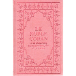 Le Coran (Arabe-Français) - Format 15X22 - Rose Claire - Editions Sana - Librairie Al Minhaj