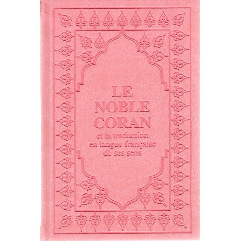 Le Coran (Arabe-Français) - Format 15X22 - Rose Claire - Editions Sana - Librairie Al Minhaj
