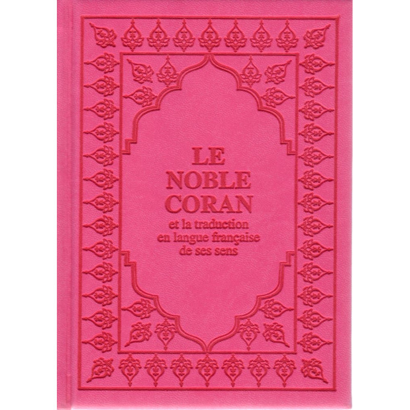 Le Coran (Arabe-Français) -  Petit Format 12X17 - Rose Fuchsia - Editions Sana - Librairie Al Minhaj