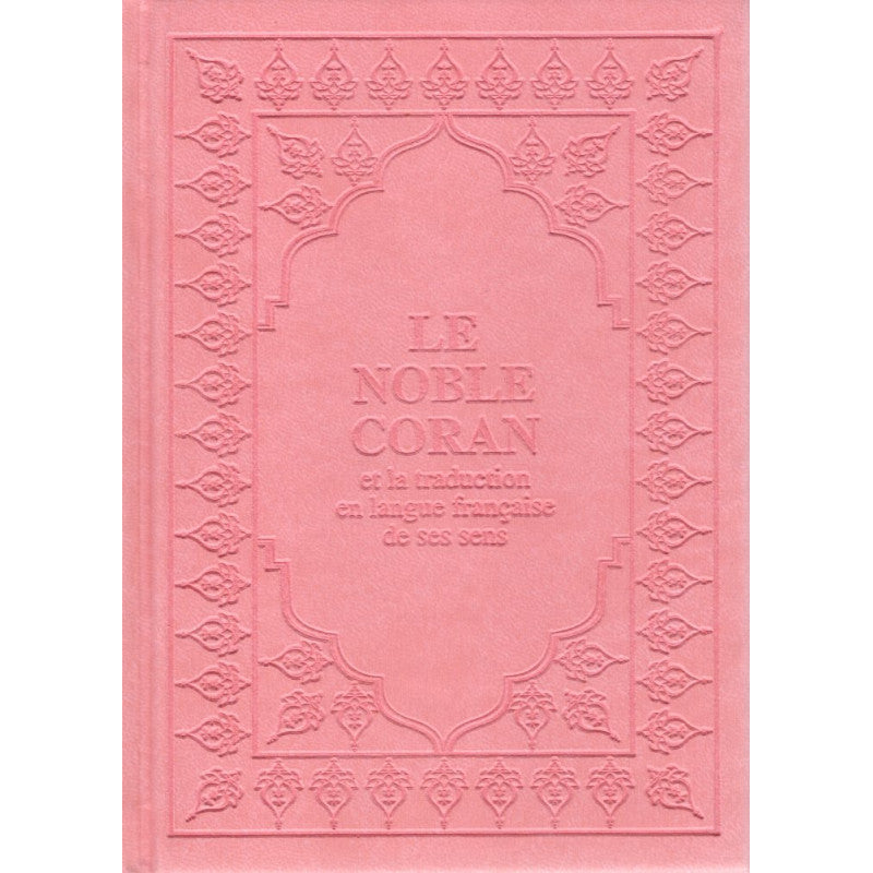 Le Coran (Arabe-Français) -  Petit Format 12X17 - Rose Pastel - Editions Sana - Librairie Al Minhaj